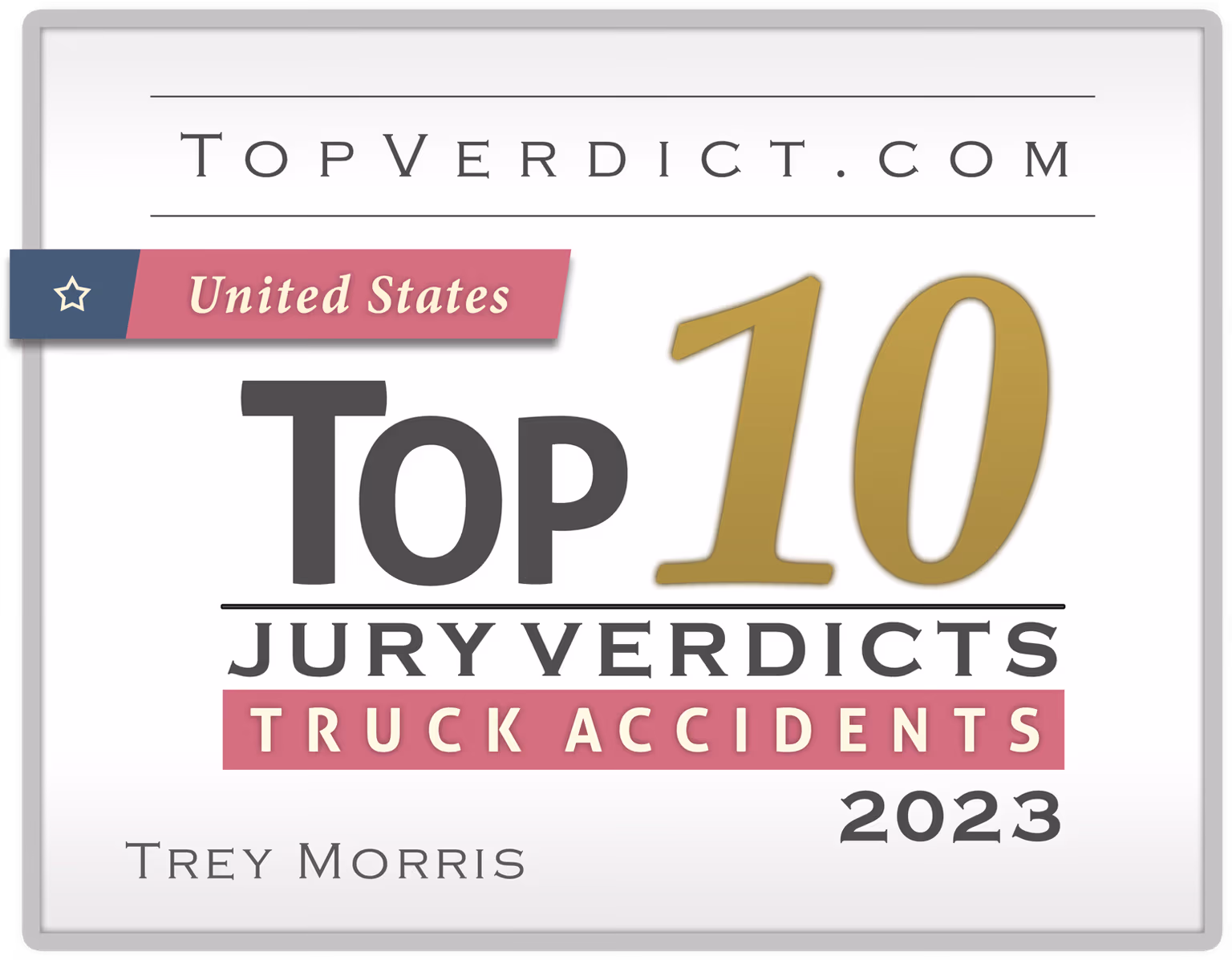 TopVerdict Top 10 Truck Accident Verdicts in the United States, 2023 -- Trey Morris