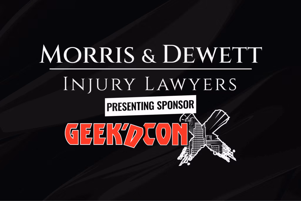 Image for titled geek'd con for categories and tags about geek'd con at the website https://morrisdewett. Com/community/geekd-con/ by morris & dewett injury lawyers
